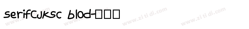SerifCJKsc blod字体转换